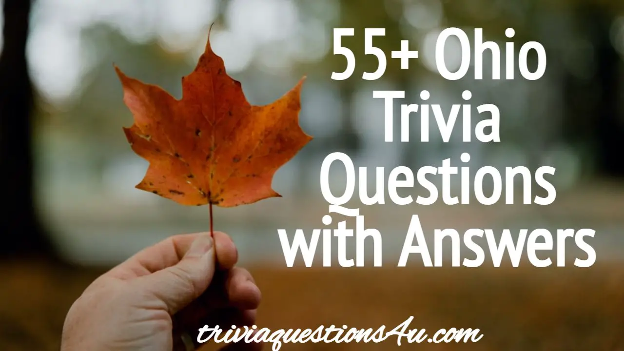 65+ Ohio Trivia Questions