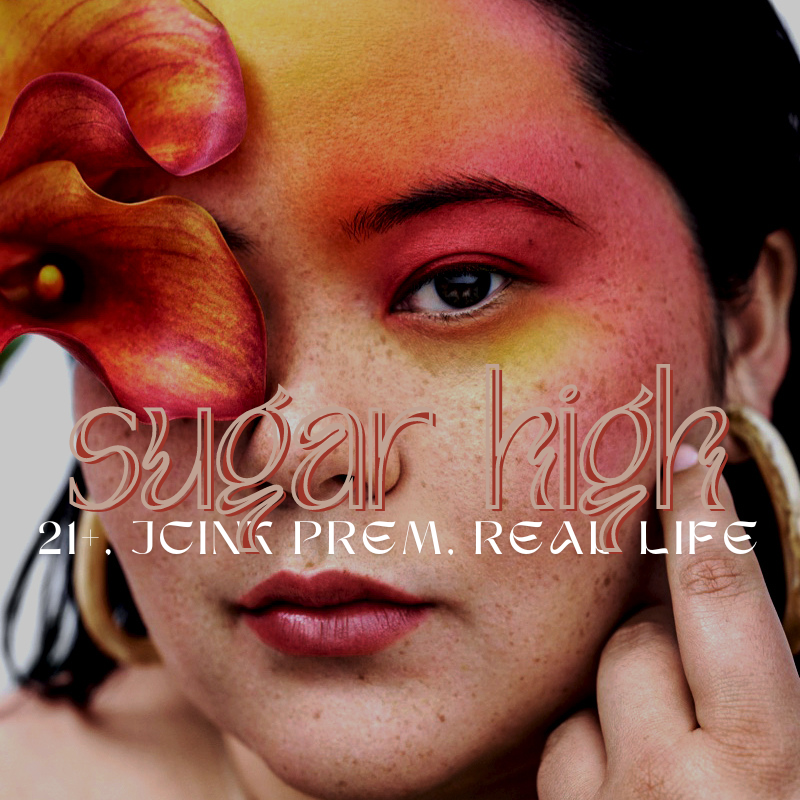 SUGAR HIGH!

SUGAR HIGH is a brand new 21+, real life…