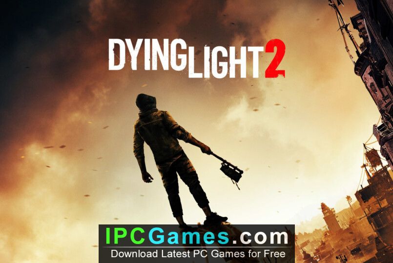 Dying Light 2 Free Download