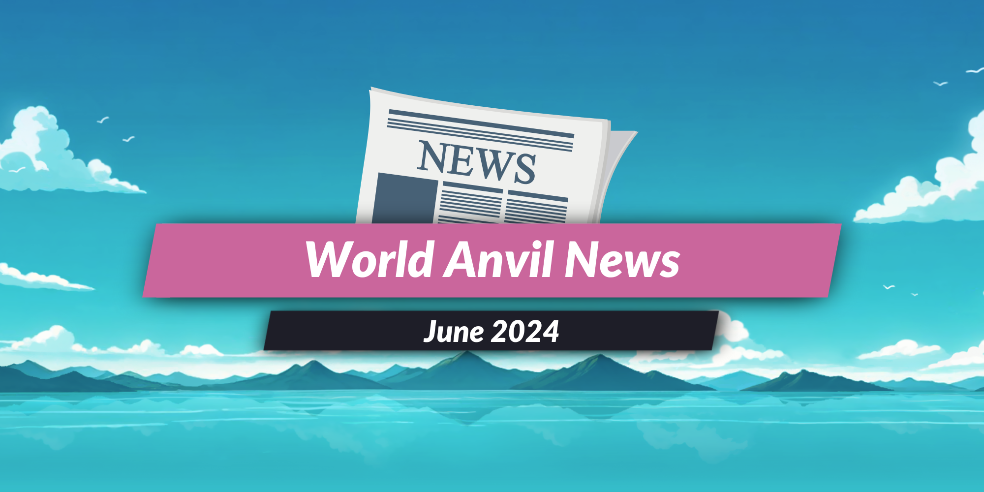 World Anvil News: June 2024