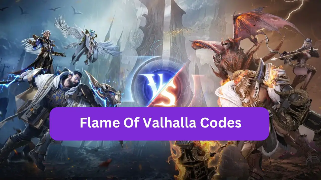 Flame Of Valhalla Codes (June 2024)