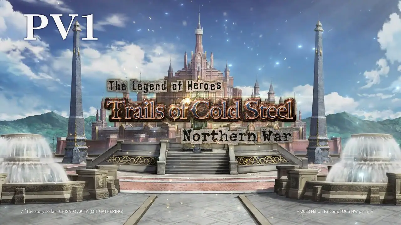 Trails of Cold Steel:NW Beginner’s Guide And Tips