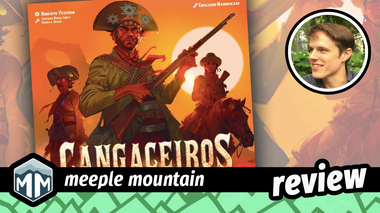 Cangaceiros Game Review — Meeple Mountain