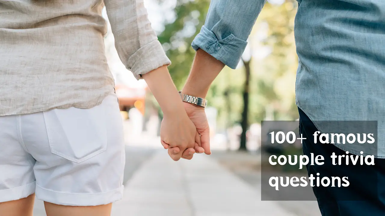 115+ Famous Couple Trivia Questions with Answers