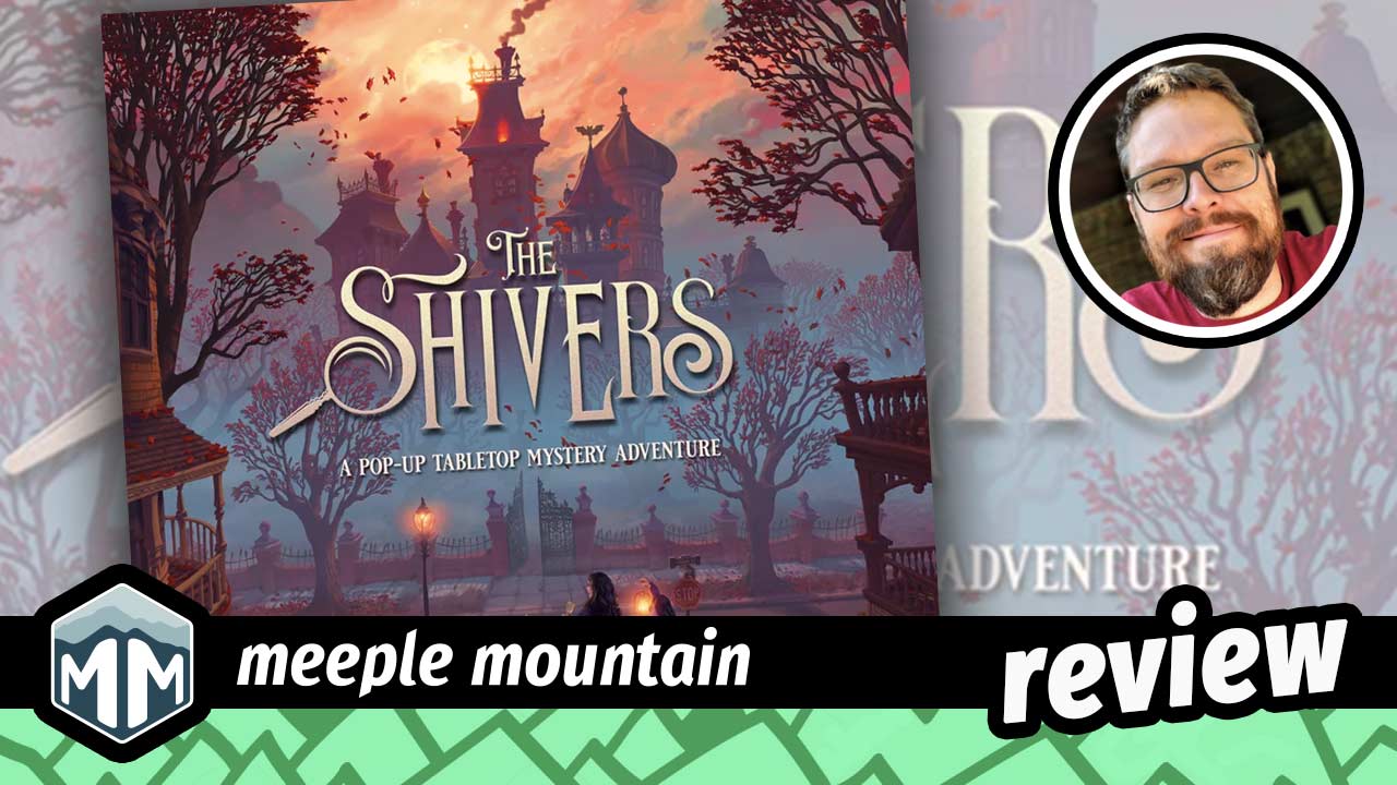 The Shivers Game Review — Meeple Mountain